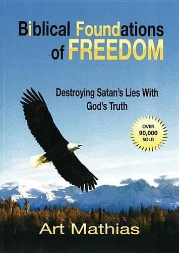 Biblical Foundations of Freedom