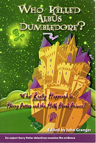 Who Killed Albus Dumbledore?