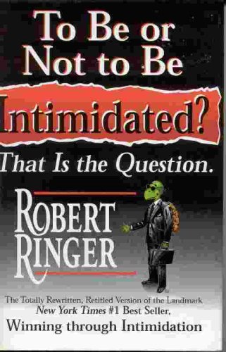 To Be or Not to Be Intimidated? That Is the Question.