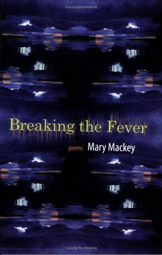 Breaking the Fever: Poems
