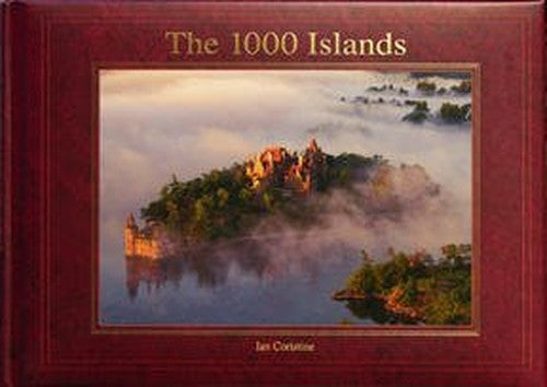 The 1000 Islands The Photography of Ian Coristine