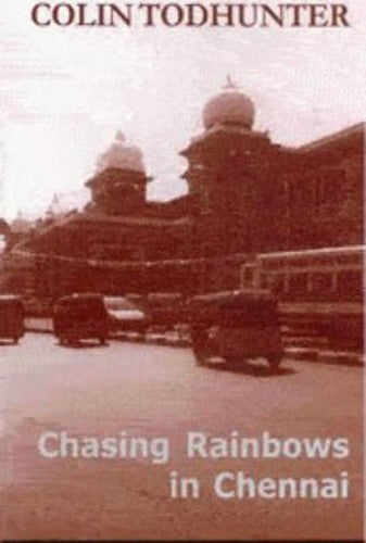 Chasing Rainbows in Chennai