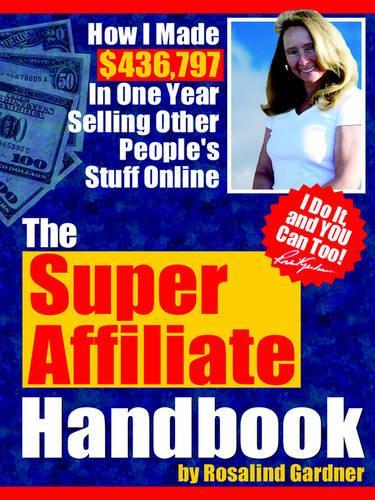 The Super Affiliate Handbook