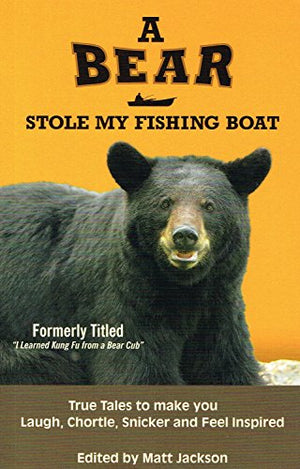 A Bear Stole My Fishing Boat