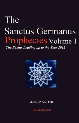The Sanctus Germanus Prophecies