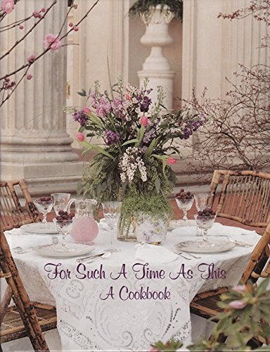 For Such a Time as This: A Cookbook