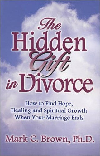 The Hidden Gift in Divorce