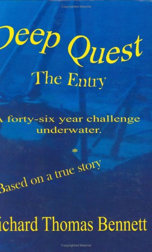 Deep Quest: The Entry, A Forty-six Year Challenge Underwater