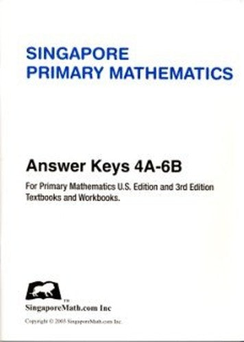 Singapore Primary Mathematics Answer Keys 4A-6B (Singapore Primary ...