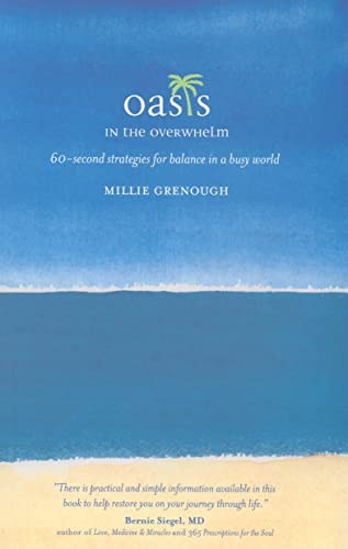 Oasis in the Overwhelm