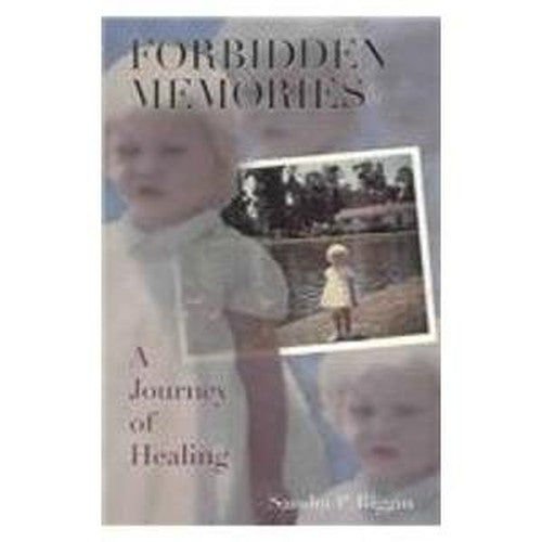 Forbidden Memories: A Journey Of Healing