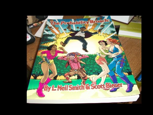 The Probability Broach: The Graphic Novel