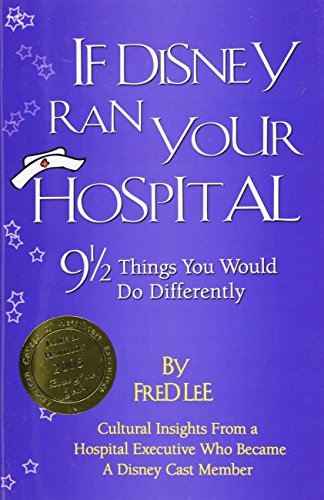 If Disney Ran Your Hospital