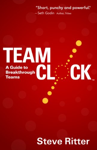 Team Clock : A Guide to Breakthrough Teams