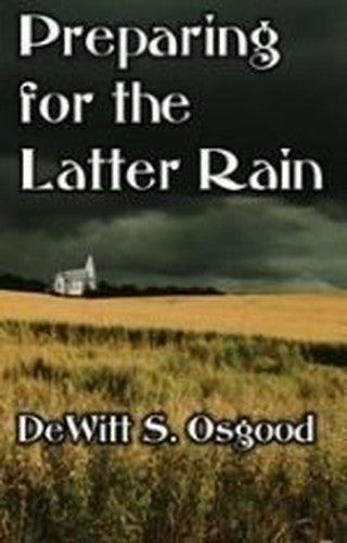 Preparing for the Latter Rain