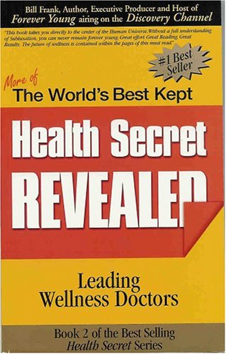 The World's Best Kept Health Secret Revealed