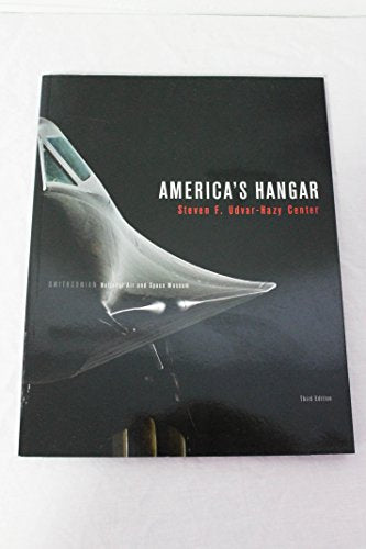 Americas Hangar - Steven F. Udvar-Hazy Center