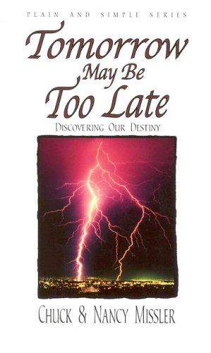 Tomorrow May Be Too Late