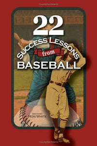 22 Success Lessons From Baseball 