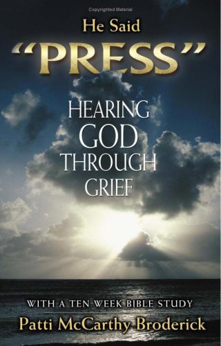 He Said Press: Hearing God Through Grief