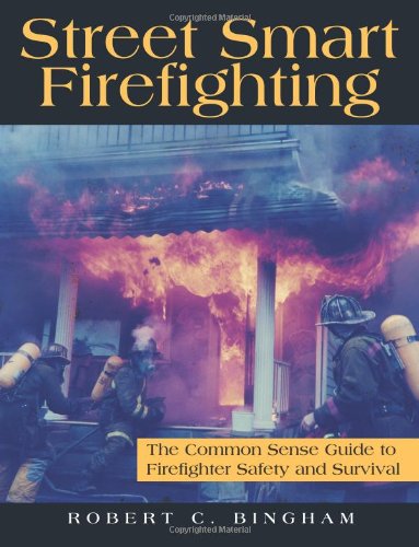 Street Smart Firefighting!