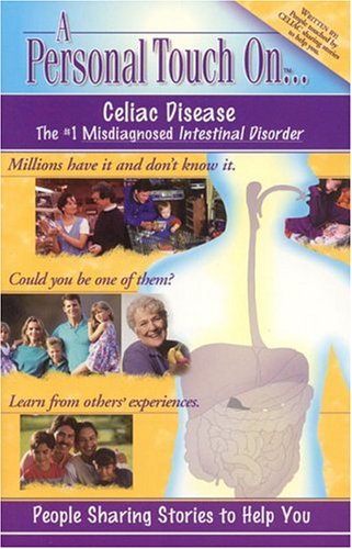 A Personal Touch On...Celiac Disease