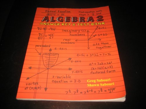 Algebra 2 : Answer Key and Test Bank