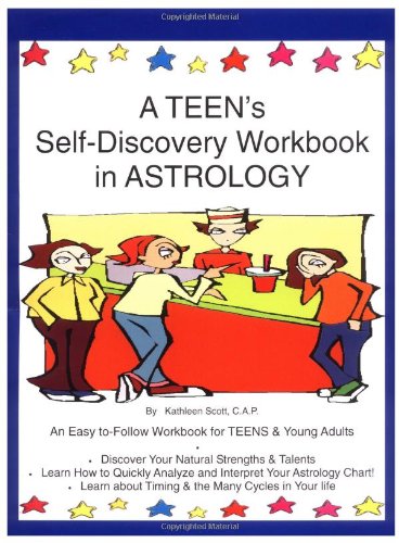 A Teen's Self-Discovery Workbook in Astrology