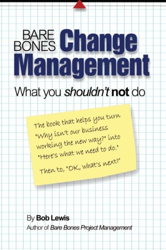 Bare Bones Change Management: What you shouldn't not do