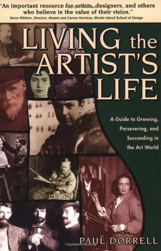 Living the Artist S Life, Updated and Revised