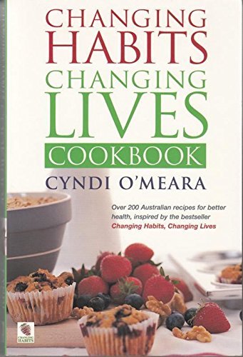 Changing Habits, Changing Lives Cookbook