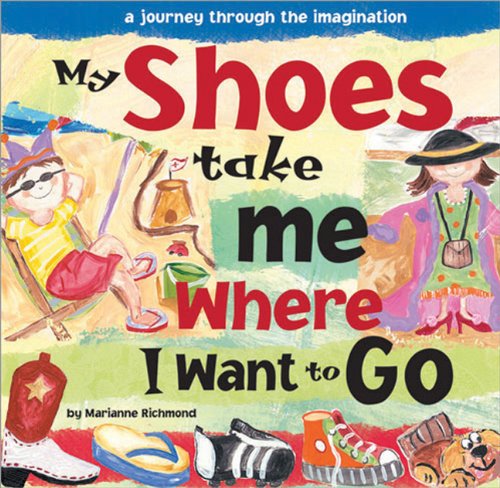 My Shoes Take Me Where I Want to Go