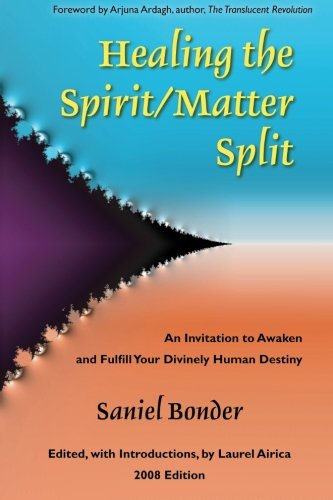 Healing the Spirit Matter Split