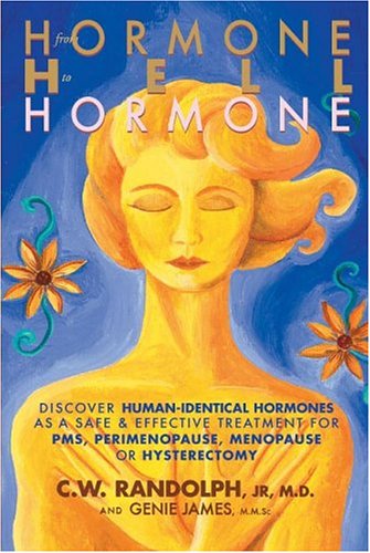 From Hormone Hell to Hormone Well