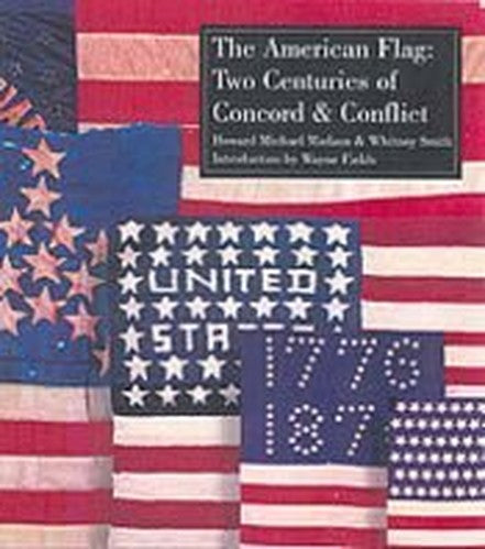 American Flag Two Centuries of Concord and Conflict
