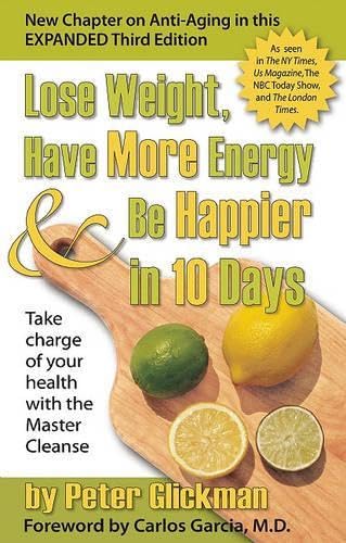 Lose Weight, Have More Energy and Be Happier in 10 Days