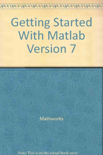 Getting Started With Matlab Ver7