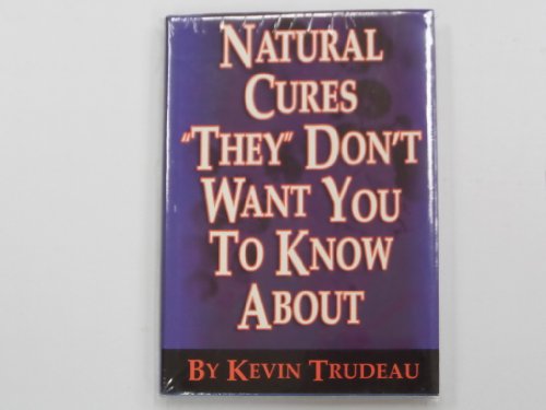 Natural Cures "They" Don't Want You to Know about
