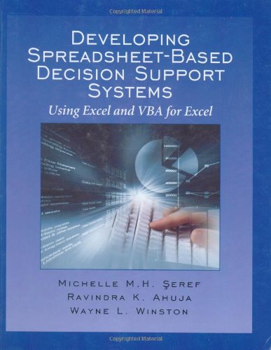Developing Spreadsheet-Based Decision Support Systems Edition: first