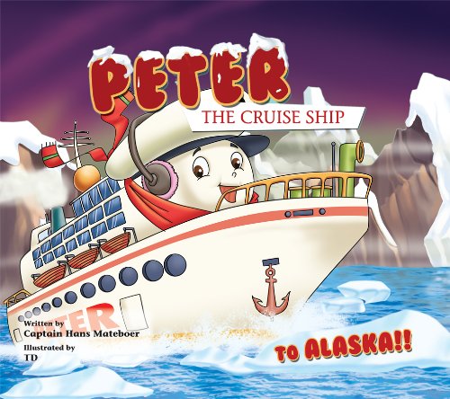 To Alaska!! (Peter the Cruise Ship)