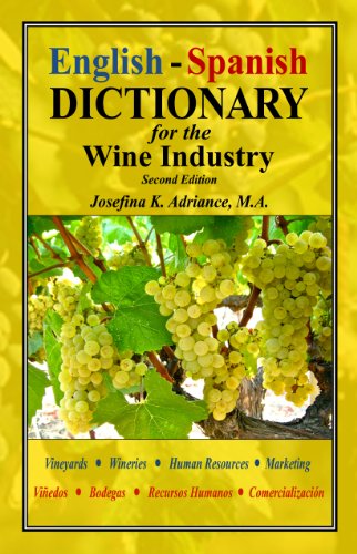 English-Spanish Dictionary for the Wine Industry. Second Edition