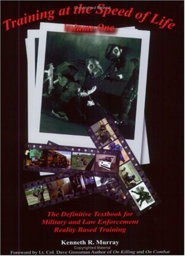 Training at the Speed of Life, Vol 1