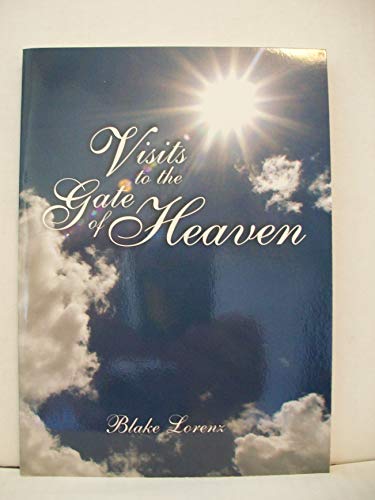 Visits to the Gate of Heaven