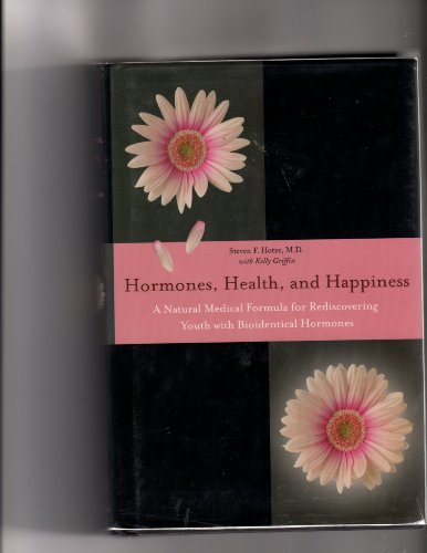 Hormones, Health and Happiness