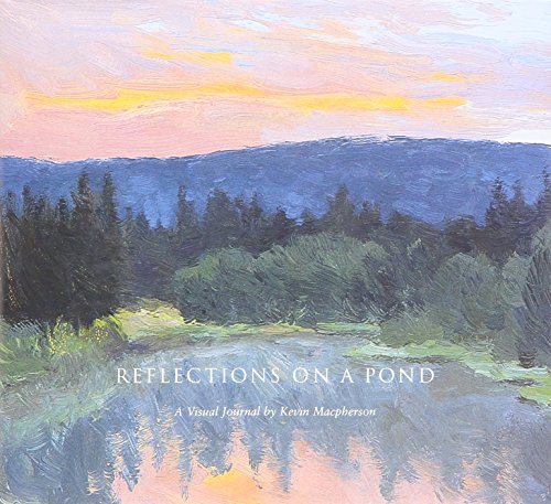 Reflections on a Pond A Visual Journal