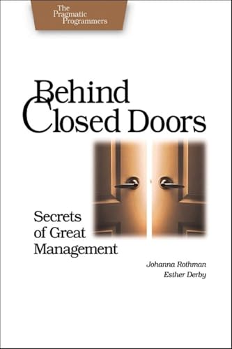 Behind Closed Doors - The Secret of Great Management