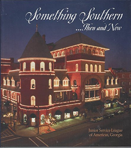 Something Southern...Then and Now