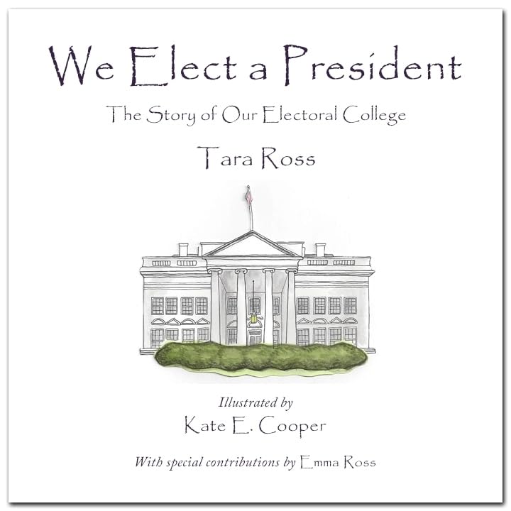 We Elect a President