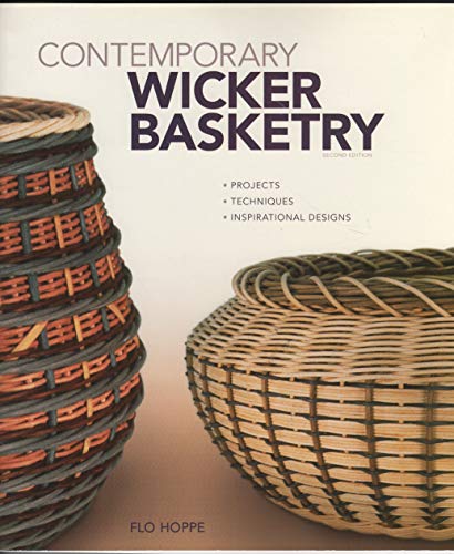 Contemporary Wicker Basketry: Projects, Techniques, Inspirational Designs