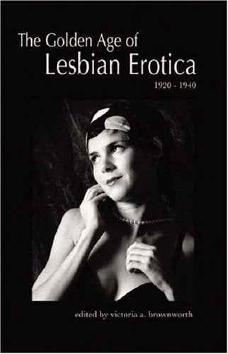 The Golden Age Of Lesbian Erotica